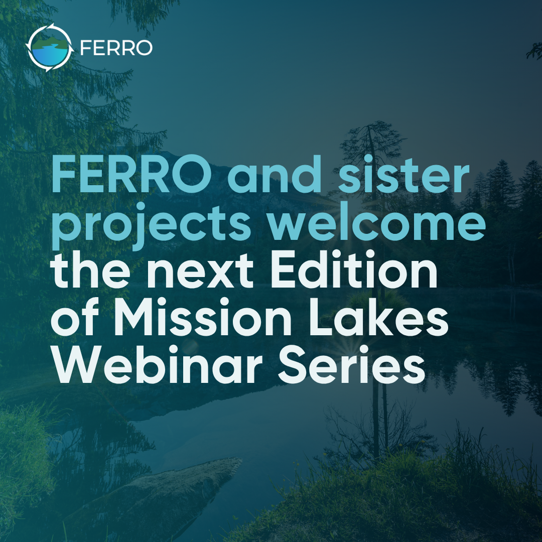 FERRO and sister projects welcome the next Edition of Mission Lakes Webinar Series